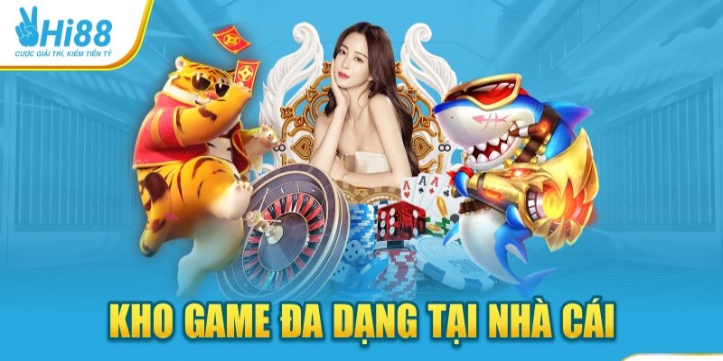 Kho game hấp dẫn Hi88 OKVIP