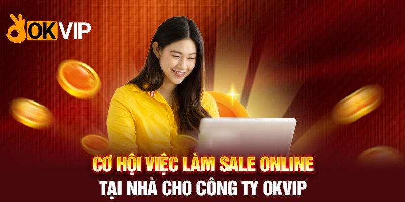 Cập nhật tin tức tuyển dụng vị trí Sale mới nhất 2024